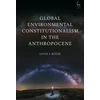 KNYGA Louis J Kotze Global Environmental Constitutionalism in the Anthropocene