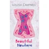 KNYGA Louisa Campbell Beautiful Nowhere