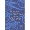 KNYGA Louisa May Alcott Hospital Sketches from the Civil War