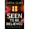 KNYGA Louisa Scarr Seen to Be Believed
