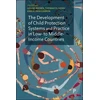 KNYGA Louise Brown Development of Child Protection Systems and Practice in Low- to Middle-Income Countries