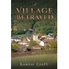 KNYGA Louise Croft Village Betrayed