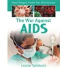 KNYGA Louise Spilsbury War Against AIDS