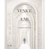 KNYGA Luca Molinari Venice Lab: Reconsidering St. Mark’s Square
