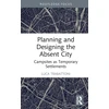 KNYGA Luca Trabattoni Planning and Designing the Absent City