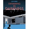 KNYGA Lucas Harari Swimming in Darkness