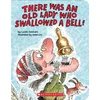 KNYGA Lucille Colandro There Was an Old Lady Who Swallowed a Bell! (A Board Book)