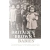 KNYGA Lucy Bland Britain's `Brown Babies'