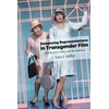 KNYGA Lucy J Miller Distancing Representations in Transgender Film