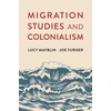 KNYGA Lucy Mayblin Migration Studies and Colonialism