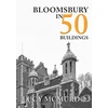 KNYGA Lucy Mcmurdo Bloomsbury in 50 Buildings