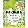 KNYGA Lucy Reynolds Parrots Don't Live in the City!