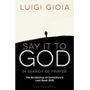 KNYGA Luigi Gioia Say it to God