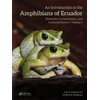 KNYGA Luis A Coloma Introduction to the Amphibians of Ecuador