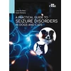 KNYGA Luisa De Risio Practical Guide to Seizure Disorders in Dogs and Cats
