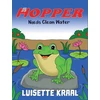 KNYGA Luisette Kraal Hopper Needs Clean Vanduo