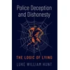 KNYGA Luke William Hunt Police Deception and Dishonesty