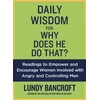KNYGA Lundy Bancroft Daily Wisdom for Why Does He Do That?