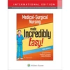 KNYGA LWW Medical-Surgical Nursing Made Incredibly Easy