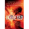 KNYGA Lynette Eason Targeted – Three Romantic Suspense Novellas