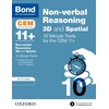 KNYGA Lynn Adams Bond 11+ CEM 3D Non-Verbal Reasoning 10 Minute Tests (now Cambridge Select Insight)