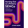 KNYGA Lynn How Starting Out as a Primary SENCo