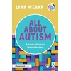 KNYGA Lynn Mccann All About Autism: A Practical Guide for Primary Teachers