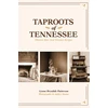 KNYGA Lynne Drysdale Patterson Taproots of Tennessee