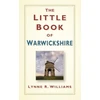 KNYGA Lynne R Williams Little Book of Warwickshire