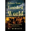 KNYGA M Burnett Echoes from a Vanished World