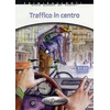 KNYGA M Dominici Traffico in centro + audio - (livello A1-A2)