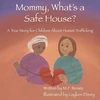KNYGA M F Renee Mommy, What's a Safe House?