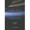 KNYGA M J Baker How the Universe Operates