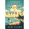 KNYGA M. J. W. Clark Long Shadows in Cyprus