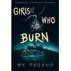 KNYGA M K Pagano Girls Who Burn