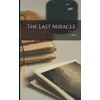 KNYGA M. P. 1865-1947 Shiel Last Miracle
