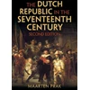 KNYGA Maarten Prak Dutch Republic in the Seventeenth Century