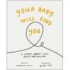 KNYGA Madeleine Garner Your Baby Will Find You, A Story About Grief, Loss, and