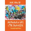 KNYGA Mae Wan Ho Meaning Of Life And The Universe: Transforming