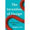 KNYGA Maggie Gram The Invention of Design