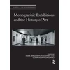 KNYGA Maia W Gahtan Monographic Exhibitions and the History of Art