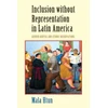 KNYGA Mala Htun Inclusion without Representation in Latin America