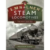 KNYGA Malcolm Clegg L M S &amp; L N E R Steam Locomotives: The Post War Era
