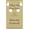 KNYGA Malcolm Gladwell What the Dog Saw