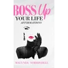 KNYGA Malynda Norris Bell Boss Up Your Life Affirmations