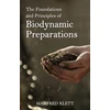 KNYGA Manfred Klett Foundations and Principles of Biodynamic Preparations
