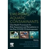 KNYGA Manish Kumar Emerging Aquatic Contaminants