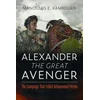 KNYGA Manousos E Kambouris Alexander the Great Avenger