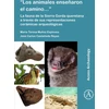 KNYGA Mara Teresa Muoz Espinosa “Los animales ensenaron el camino…”: La fauna de la Sierra Gorda queretana a traves de sus representaciones ceramicas arqueologicas
