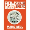 KNYGA Marc Bell Raw Sewage Science Fiction